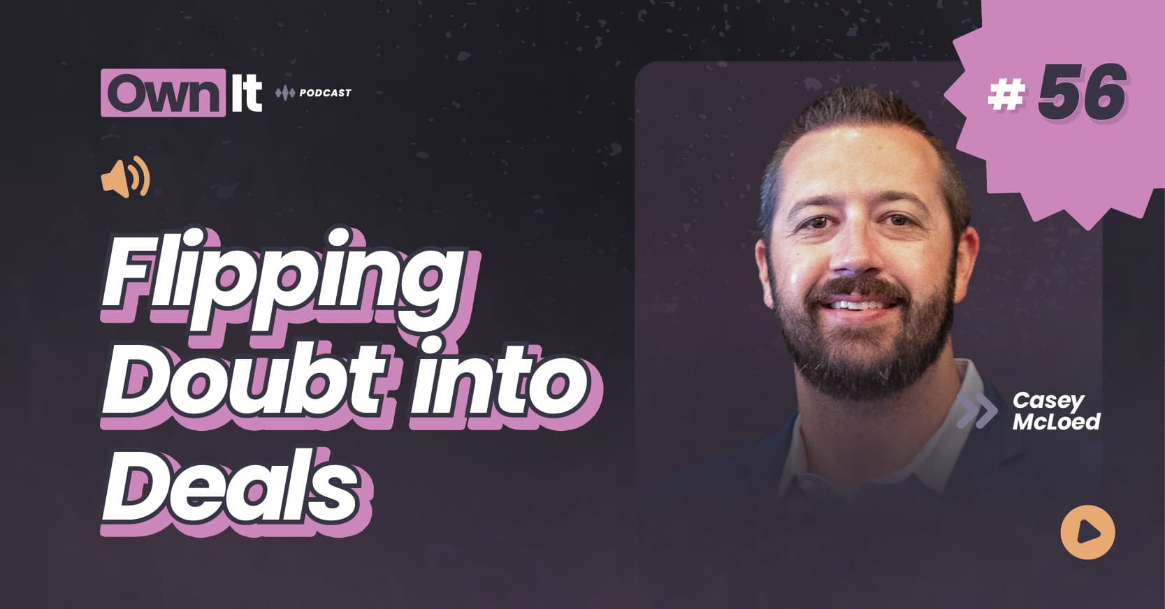 Own It Podcast – Casey McLoed (1200x628) (1)