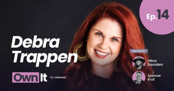 Own It Podcast – Debra Trappen (1200x628)