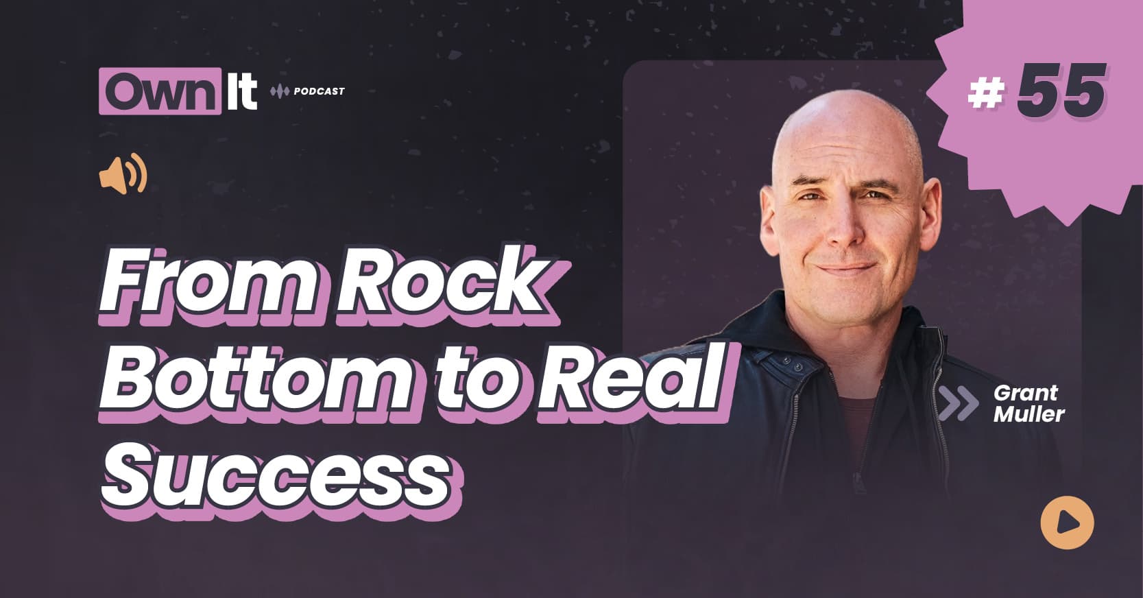 Own It Podcast – Grant Muller (1200x628) (1)