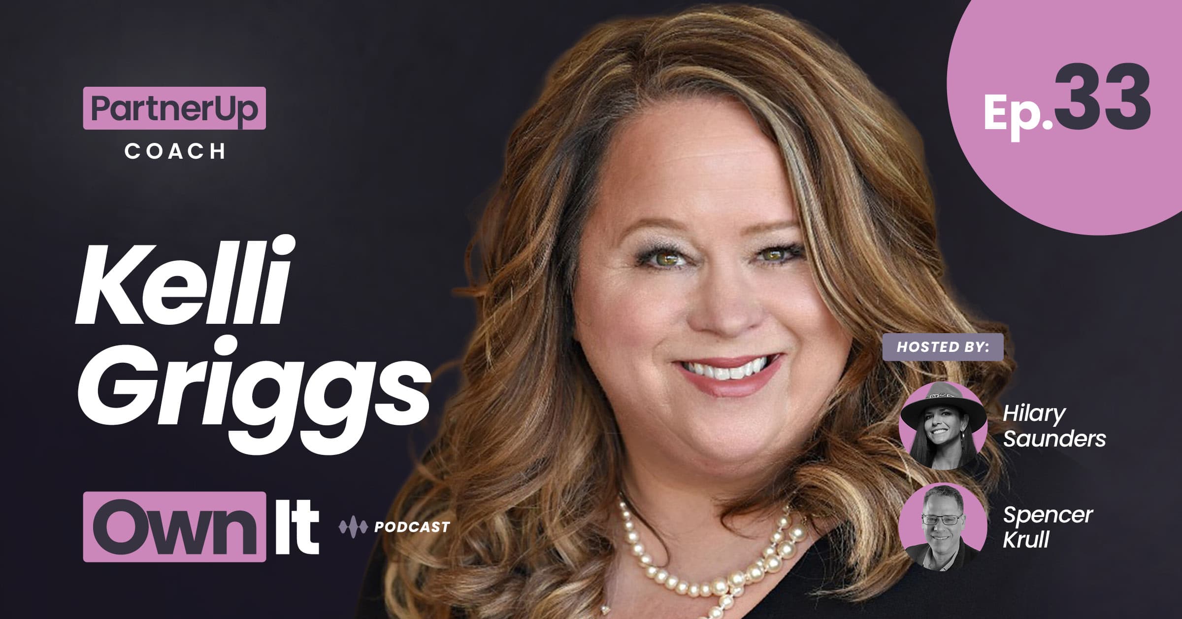 Own It Podcast – Kelli Griggs